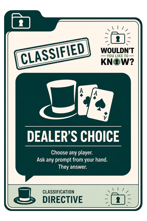 Dealer's Choice — Mixed Signal action card: ask any player any prompt from your hand